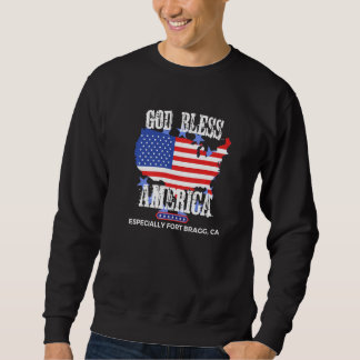 Sweatshirt God Bless America Especially Fort Bragg CA US Stat