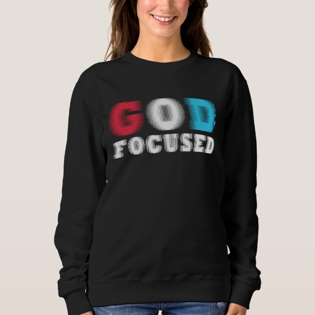 Sweatshirt God Focused Awesome Christian Faith Graphic Wear S (Devant)
