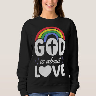 Sweatshirt God Is About Love Christian Gay Pride Bohemian Rai