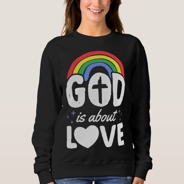 Sweatshirt God Is About Love Christian Gay Pride Bohemian Rai (Devant)