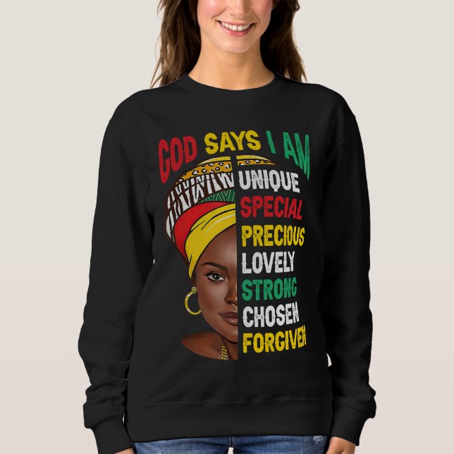 Sweatshirt God Says I Am Bible Melanin Girl Black History Mon (Devant)