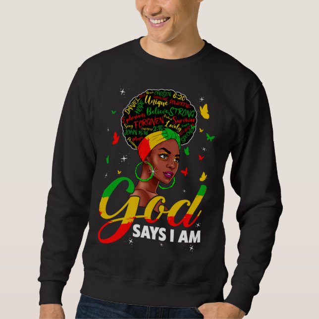 Sweatshirt God Says I Am Black Melanin History Month Pride Bl (Devant)