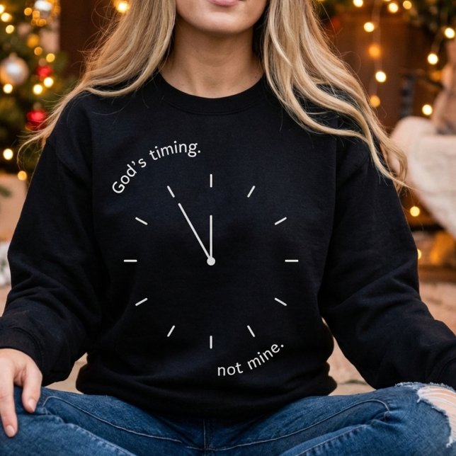Sweatshirt God's Timing Not Mine Faith  Inspirational (God's Timing Not Mine Faith Inspirational Sweatshirt)