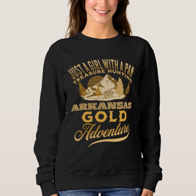 Sweatshirt Gold Panning   USA Nugget Love Arkansas Outdoors (Devant)