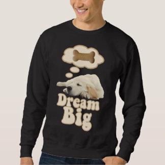 Sweatshirt Golden Retriever Chien Dream Big