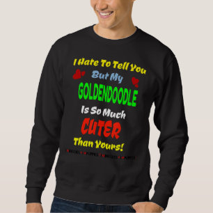 Sweatshirt Goldendoodle Chien Chien Chiot mignon Golden Retri