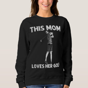Sweatshirt Golf cool Art Pour Maman Club De Golf Mère B