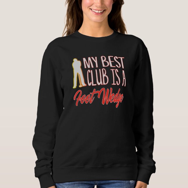 Sweatshirt Golf Humour Best Club Est Un Golfe De Golf De Foot (Devant)