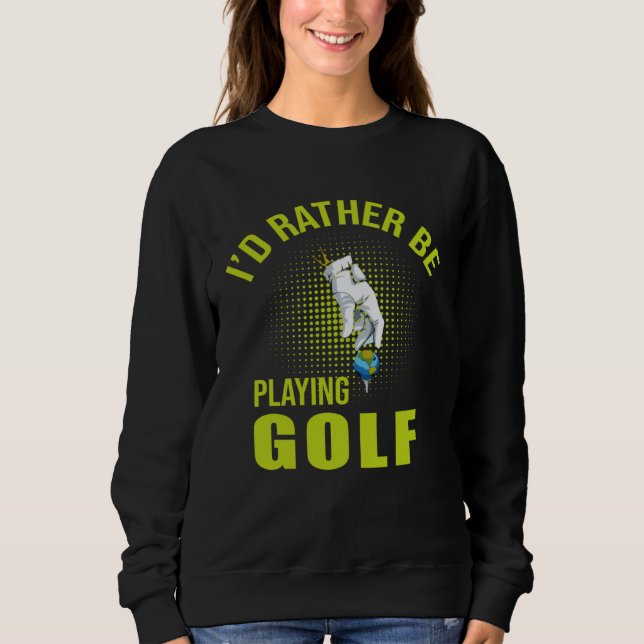 Sweatshirt Golf Player for Golfer (Devant)