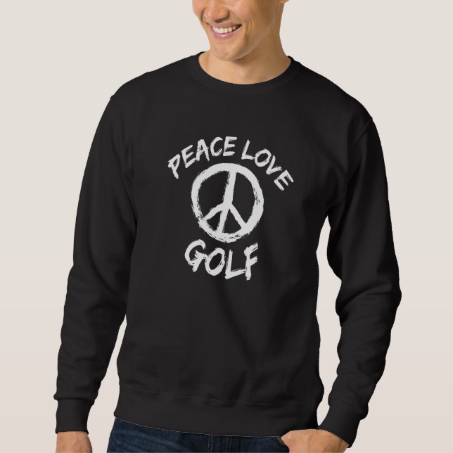 Sweatshirt Golfer Saying Mini Golf Peace Love Golf (Devant)