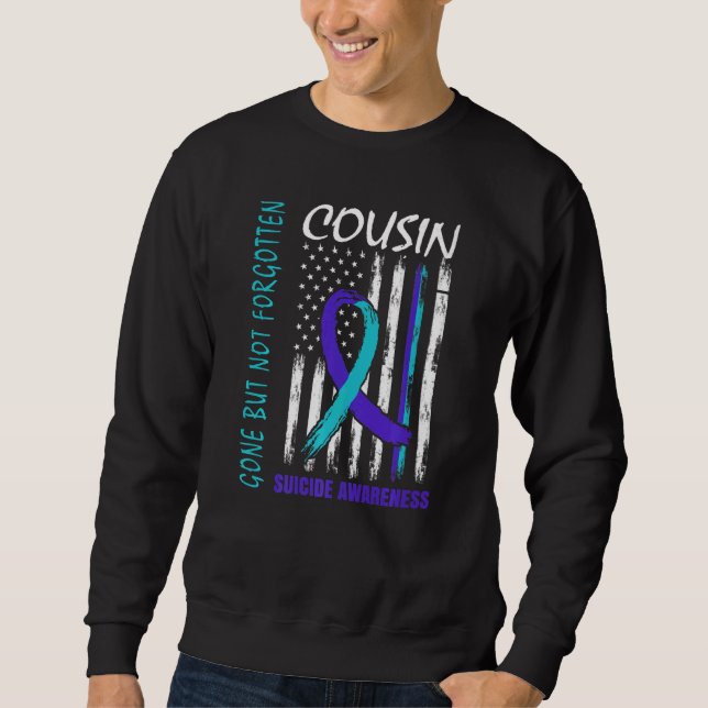Sweatshirt Gone But Not Forgotten Cousin Suicide Awareness Fl (Devant)