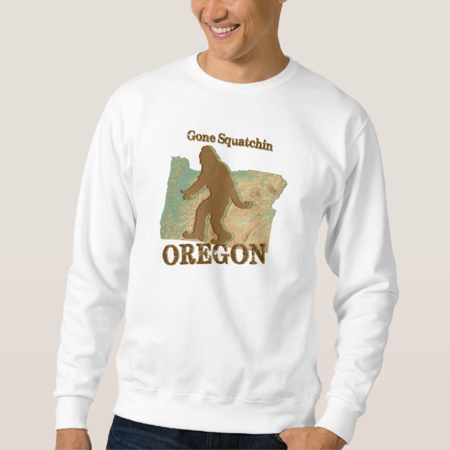 Sweatshirt Gone Squatchine Oregon (Devant)