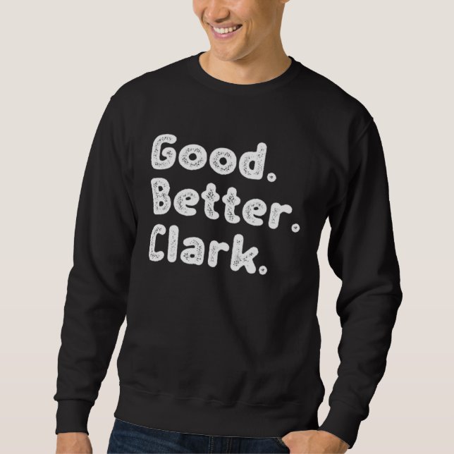 Sweatshirt Good better Clark (Devant)