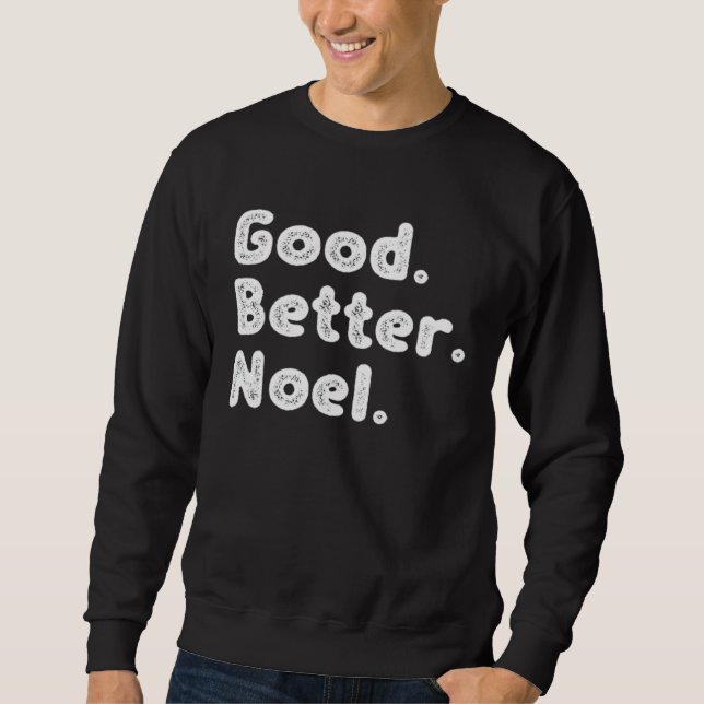 Sweatshirt Good better Noel (Devant)