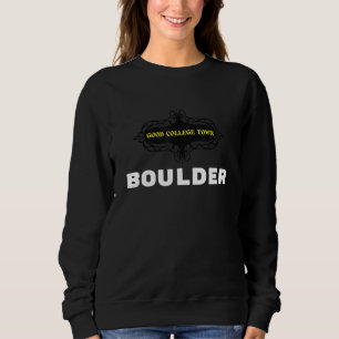 Sweatshirt Good College Town Boulder