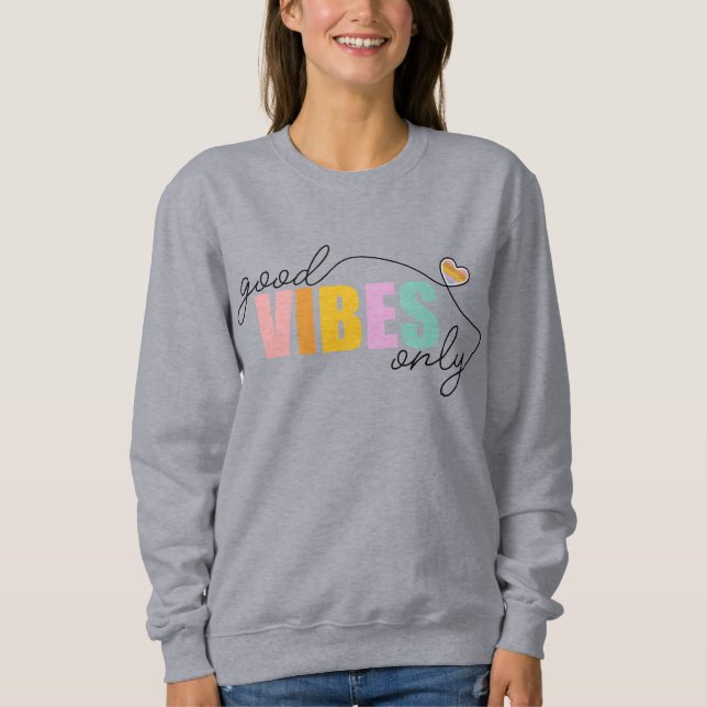 Sweatshirt Good Vibes seulement Rainbow Heart (Devant)