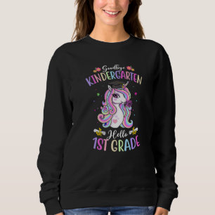 Sweatshirt Goodbye Kindergarten Hello 1ère année Unicorn Grad
