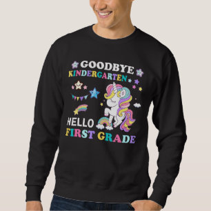 Sweatshirt Goodbye Kindergarten Hello 1st Grade Unicorn Girls