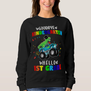 Sweatshirt Goodbye Kindergarten Hello First Grade Graduation