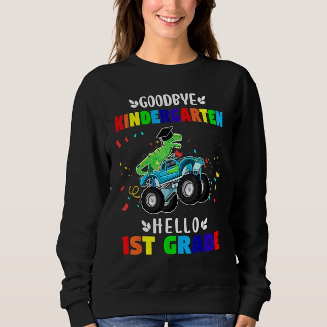 Sweatshirt Goodbye Kindergarten Hello First Grade Graduation (Devant)