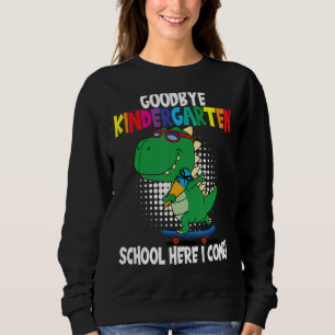 Sweatshirt Goodbye Kindergarten School Je viens Dino School