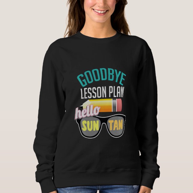 Sweatshirt Goodbye School Hello Summer Beach Vacances (Devant)