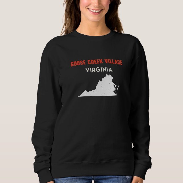 Sweatshirt Goose Creek Village Virginia USA State America Tra (Devant)