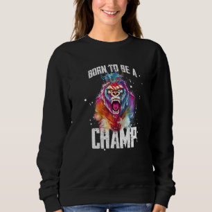 Sweatshirt Gorilla Est Née Pour Être Un Champ Gym Motivation 