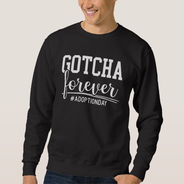 Sweatshirt Gotcha Forever Adoption Faire-part Gotcha Jour De (Devant)
