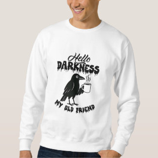 Sweatshirt Goth Crow Coffee "Hello Darkness" Art