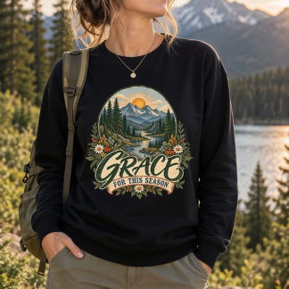 Sweatshirt Grâce pour cette saison | Foi de la montagne et na
