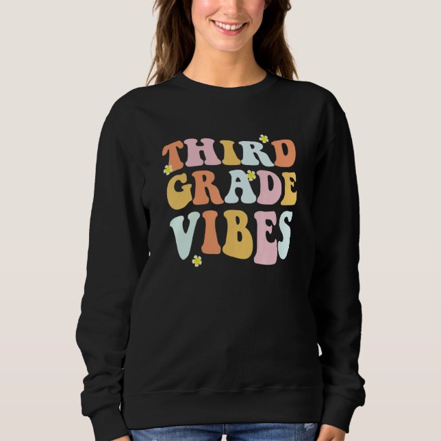 Sweatshirt Grade 3 Teachers  Students   Hippie Third Grade Vi (Devant)