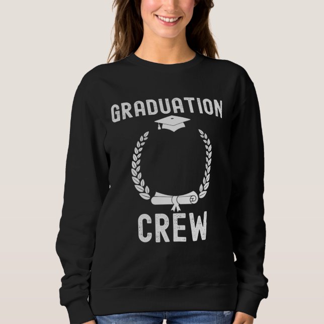 Sweatshirt Graduation Class School Quotes Cool Family (Devant)