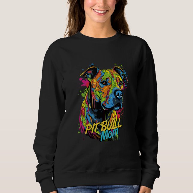 Sweatshirt Graffiti American Pit Bull Terrier Mom Mural Pit B (Devant)