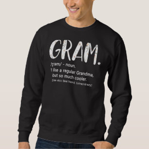 Sweatshirt Gram comme une grand-mère ordinaire mais la mère G