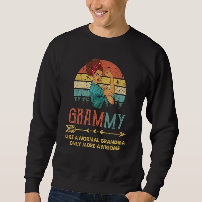 Sweatshirt Grammy Like A Normal Grandma Only More Awesome Wom (Devant)