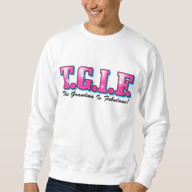 Sweatshirt Grand-maman fabuleuse de TGIF (Devant)