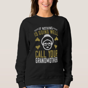 Sweatshirt Grand-mère - Appelle ta grand-mère