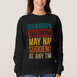 Sweatshirt Grand-Père Avertissement Peut Tomber Soudainement