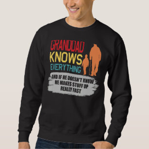 Sweatshirt Grand-père sait tout et s'il ne sait pas