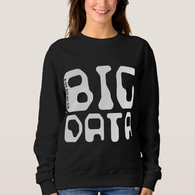 Sweatshirt Grand scientifique de données (Devant)