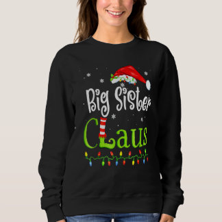 Sweatshirt Grande Sœur Claus Noël Pyjama Famille Assortis 