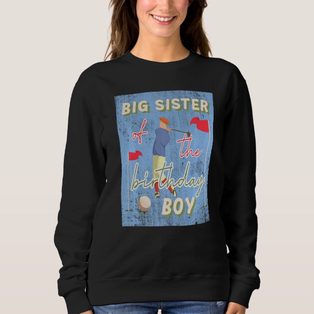 Sweatshirt Grande Soeur D'Anniversaire Garçon Golf Thème Corr (Devant)
