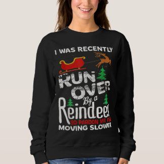 Sweatshirt Grandma Got Run Over By A Reindeer Christmas So Pa