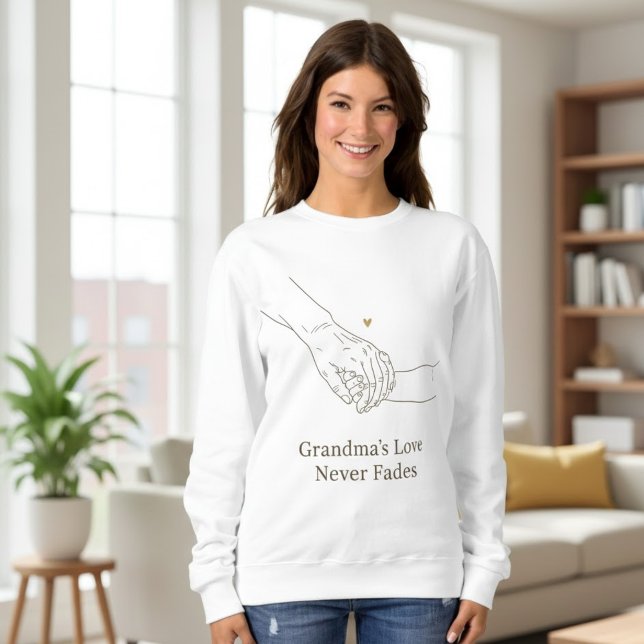 Sweatshirt Grandma's Love Never Fades | Minimalist Family Ill (Créateur téléchargé)