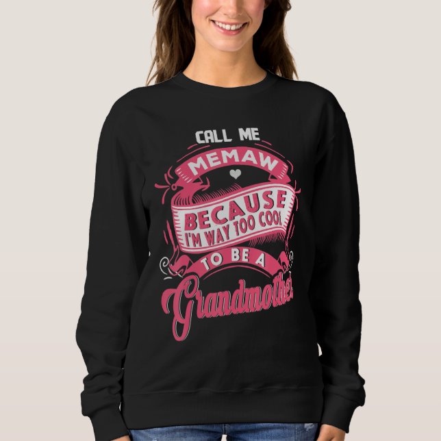 Sweatshirt grandmother tee for women i am way too cool call m (Devant)