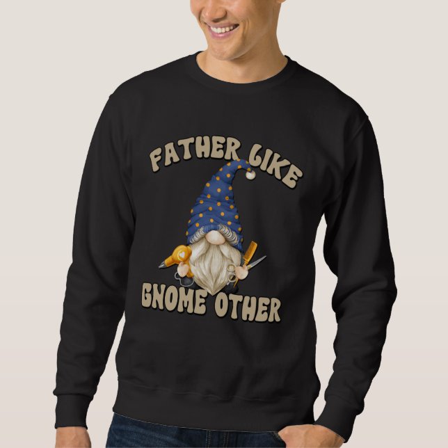 Sweatshirt Grandpa Fathers Day Gnome Graphic For Men Barber D (Devant)