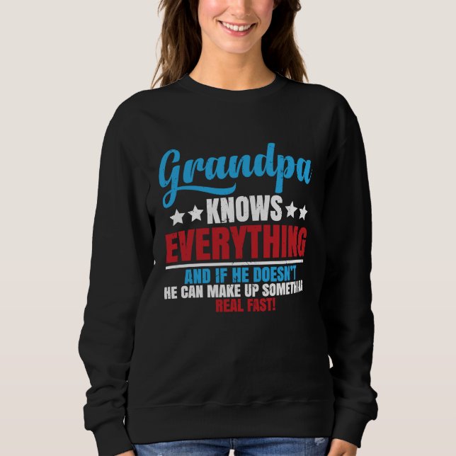 Sweatshirt Grandpa Knows Everything Saying for Father's Day (Devant)