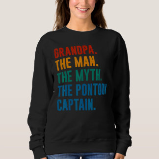 Sweatshirt Grandpa Man Myth Pontoon Captain Grandfather Pont