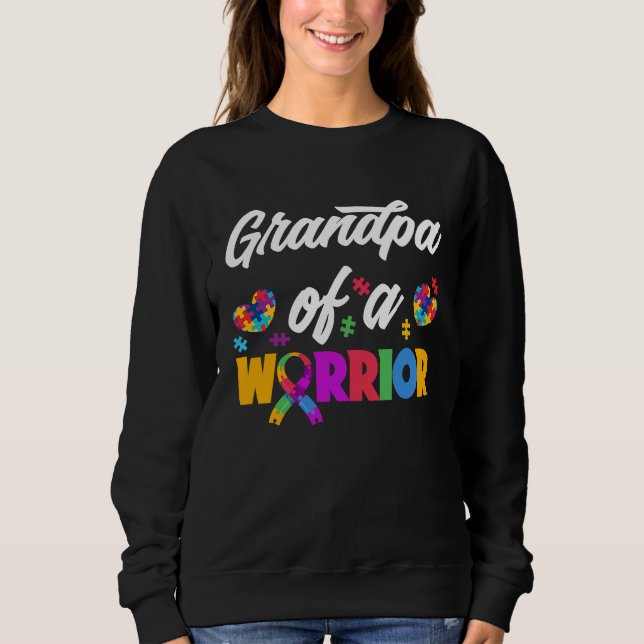 Sweatshirt Grandpa Of A Warrior Autistic Grandchild Autism Gr (Devant)
